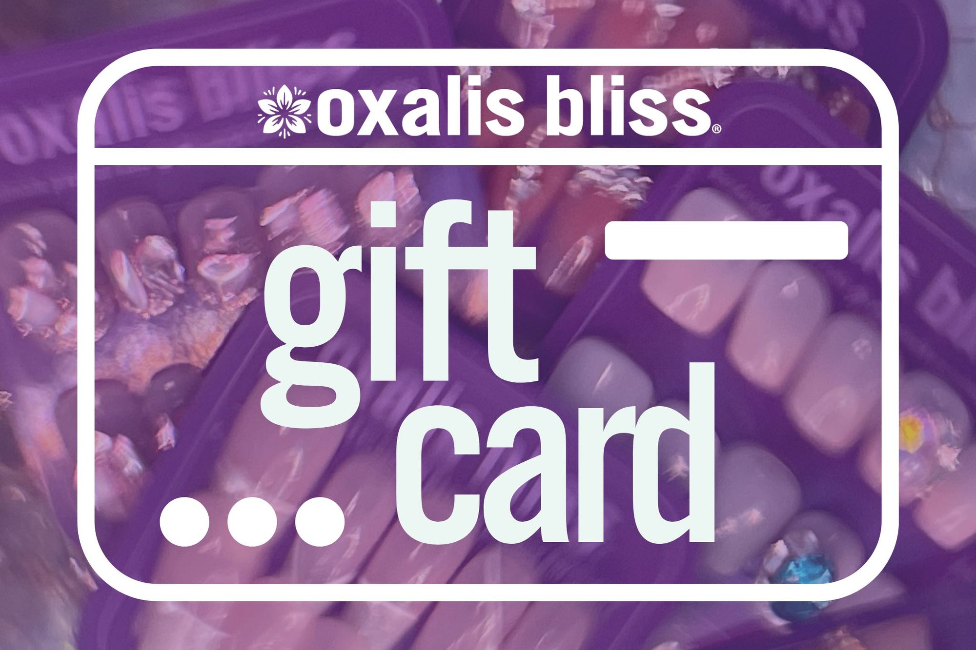 oxalis bliss gift card